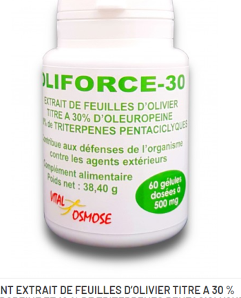 OLIFORCE-30 - Extrait  feuilles d'Olivier à 30% oleuropeine 10% Triterpenes 