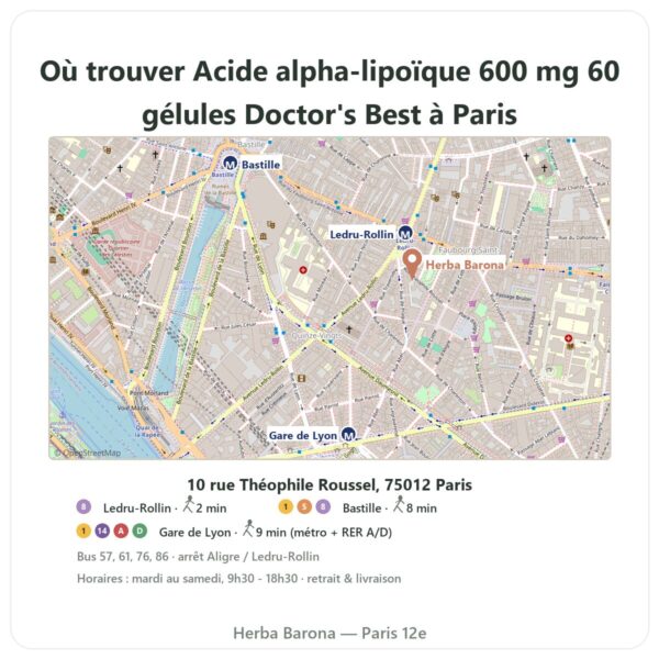 Ou trouver Acide alpha-lipoïque 600 mg 60 gélules Doctor's Best a Paris - plan boutique Herba Barona Paris 12e