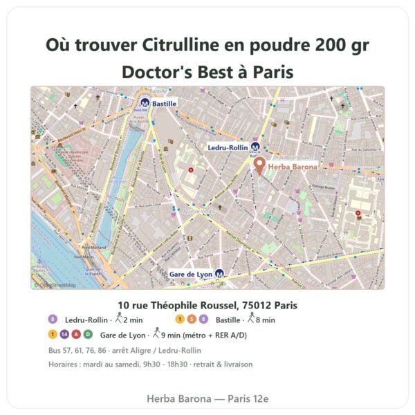Ou trouver Citrulline en poudre 200 gr Doctor's Best a Paris - plan boutique Herba Barona Paris 12e