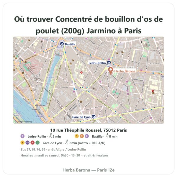 Ou trouver Concentré de bouillon d'os de poulet (200g) Jarmino a Paris - plan boutique Herba Barona Paris 12e