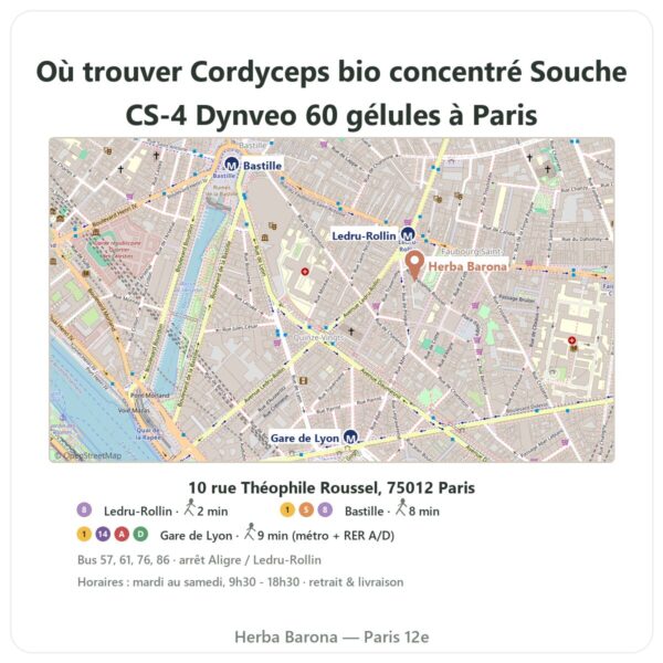 Ou trouver Cordyceps bio concentré Souche CS-4 Dynveo 60 gélules a Paris - plan boutique Herba Barona Paris 12e
