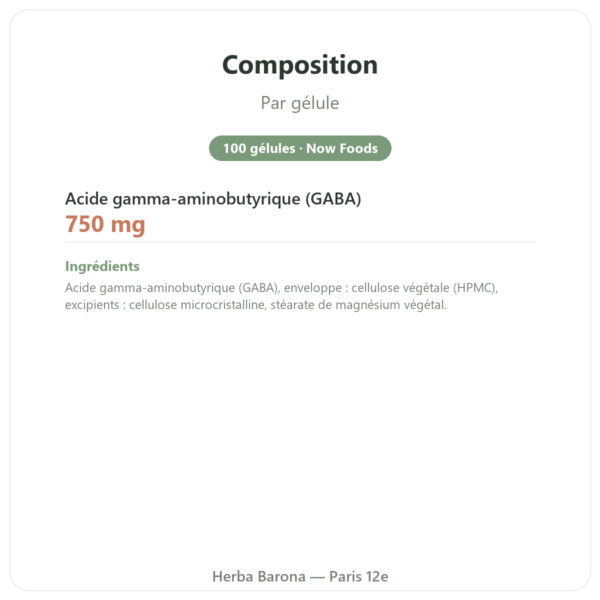 GABA 750 mg – NOW Foods – 100 gélules végétales composition valeurs nutritionnelles Paris Herba Barona