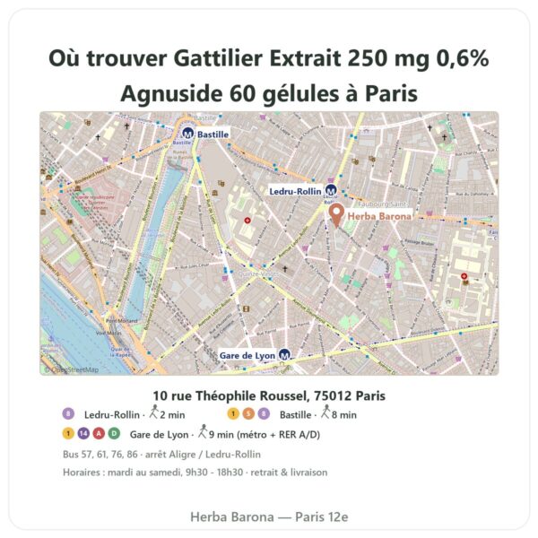 Ou trouver Gattilier Extrait 250 mg 0,6% Agnuside 60 gélules a Paris - plan boutique Herba Barona Paris 12e
