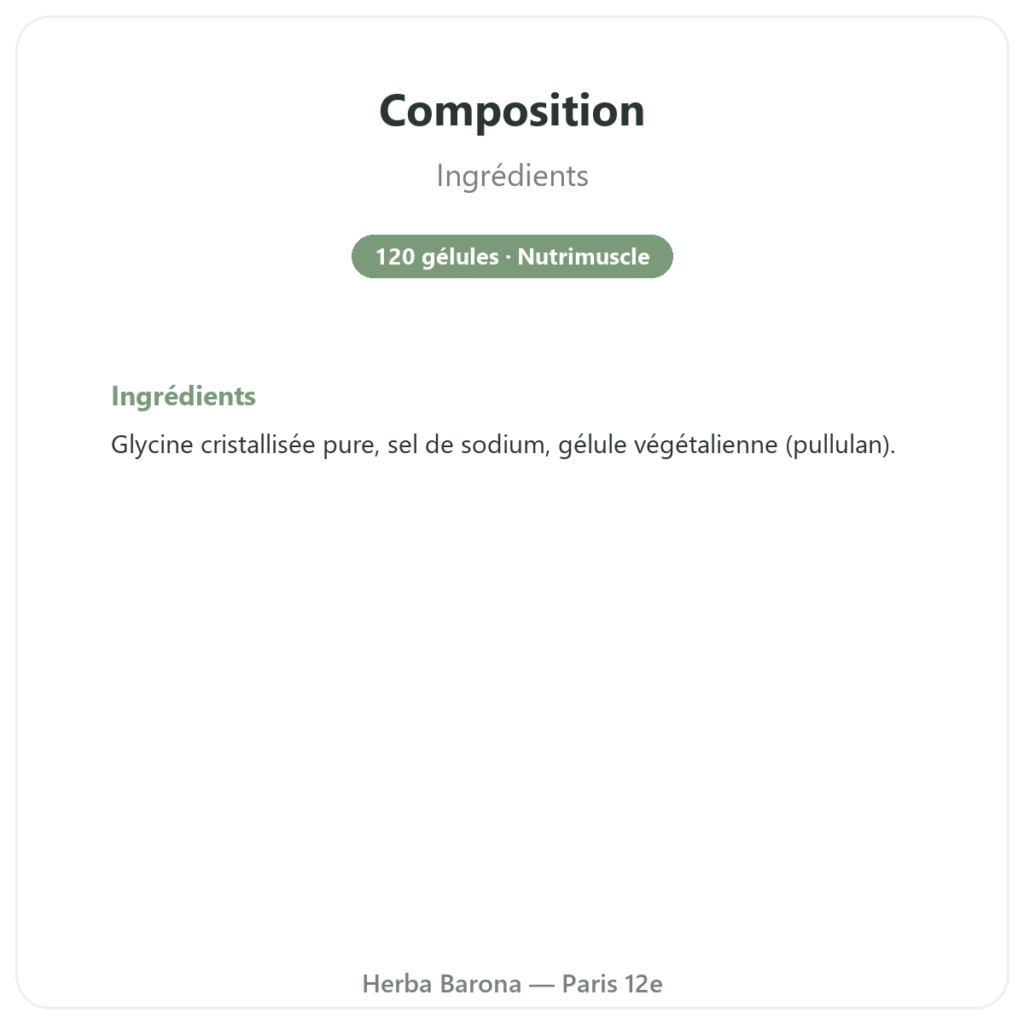 Glycine Cristallisée Nutrimuscle 120 gélules composition valeurs nutritionnelles Paris Herba Barona