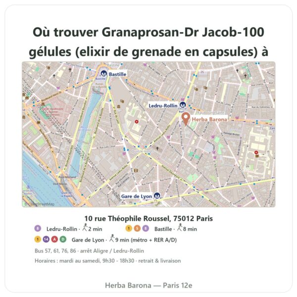 Ou trouver Granaprosan-Dr Jacob-100 gélules (elixir de grenade en capsules) a Paris - plan boutique Herba Barona Paris 12e