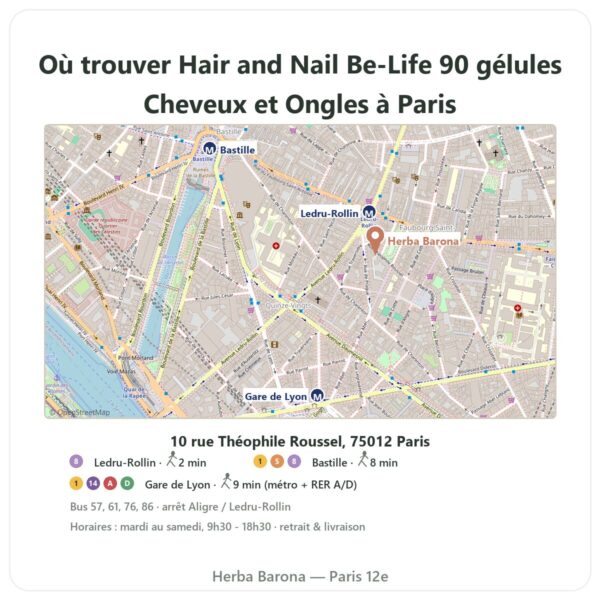 Ou trouver Hair and Nail Be-Life 90 gélules Cheveux et Ongles a Paris - plan boutique Herba Barona Paris 12e