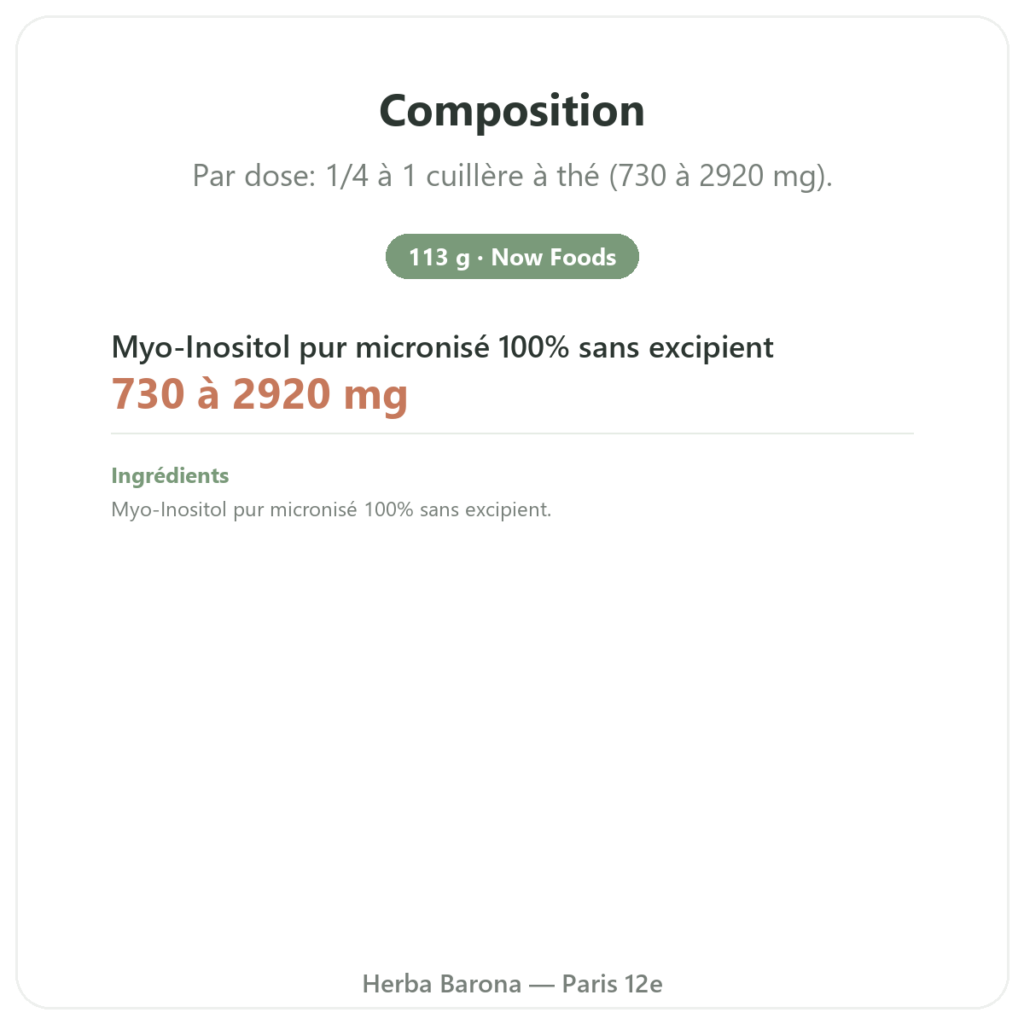 Inositol Pure Poudre Now Foods 113 g - Vitamine B8 micronisée composition valeurs nutritionnelles Paris Herba Barona