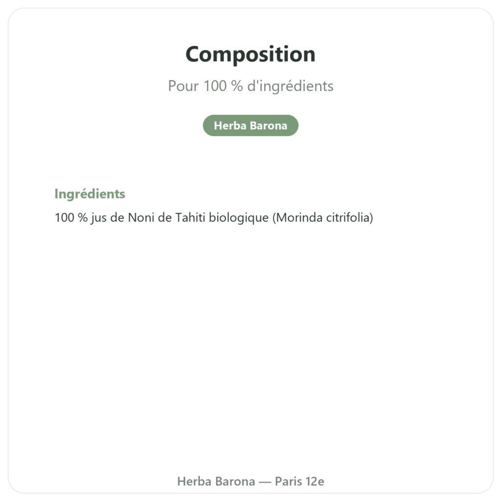 Jus de Noni de Tahiti biologique 1 litre composition valeurs nutritionnelles Paris Herba Barona