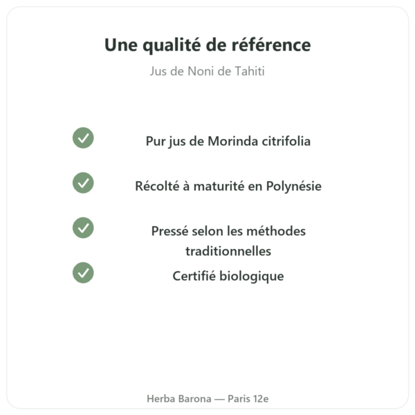 Jus de Noni de Tahiti biologique 1 litre qualite Paris Herba Barona