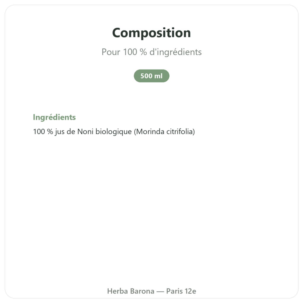 Jus de Noni Hawaïen Bio – SFB – 500 ml composition valeurs nutritionnelles Paris Herba Barona