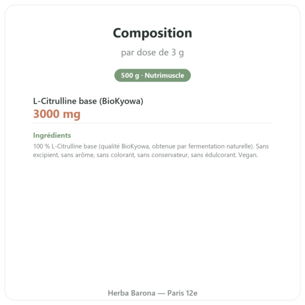 L-Citrulline poudre BioKyowa – Nutrimuscle – 500 g composition valeurs nutritionnelles Paris Herba Barona
