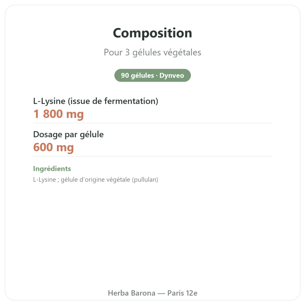 L-Lysine 600 mg – Dynveo – 90 gélules – Acide aminé essentiel composition valeurs nutritionnelles Paris Herba Barona