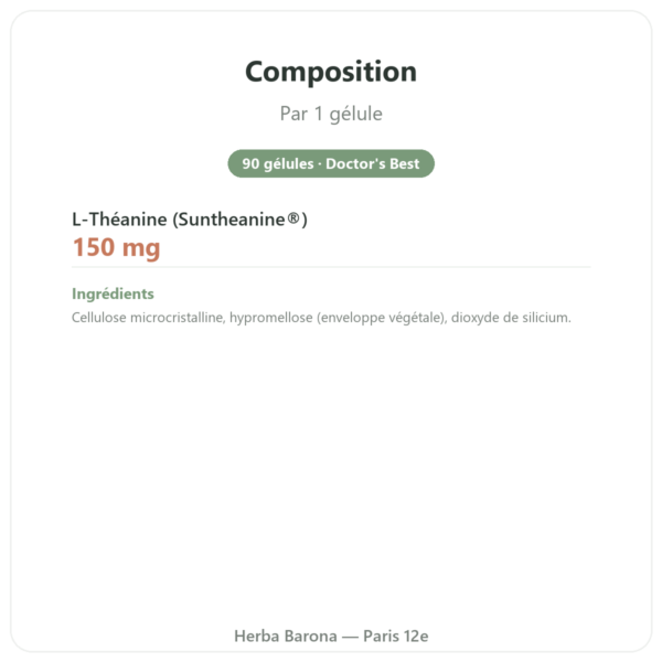 L-théanine avec Suntheanine – 150 mg – 90 gélules végétales – Doctor's Best composition valeurs nutritionnelles Paris Herba Barona