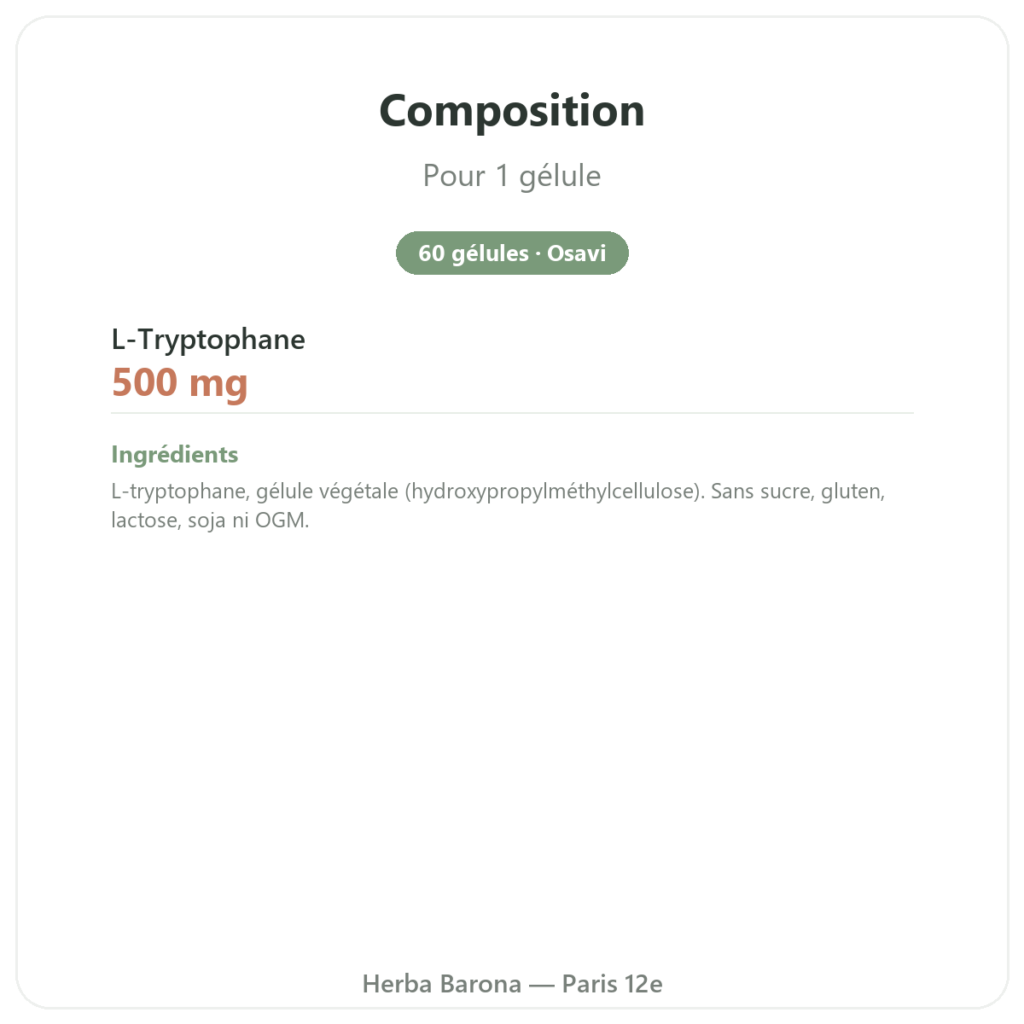 L-Tryptophane 500 mg - Osavi - 60 gélules végétales composition valeurs nutritionnelles Paris Herba Barona