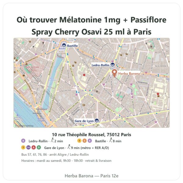 Ou trouver Mélatonine 1mg + Passiflore Spray Cherry Osavi 25 ml a Paris - plan boutique Herba Barona Paris 12e