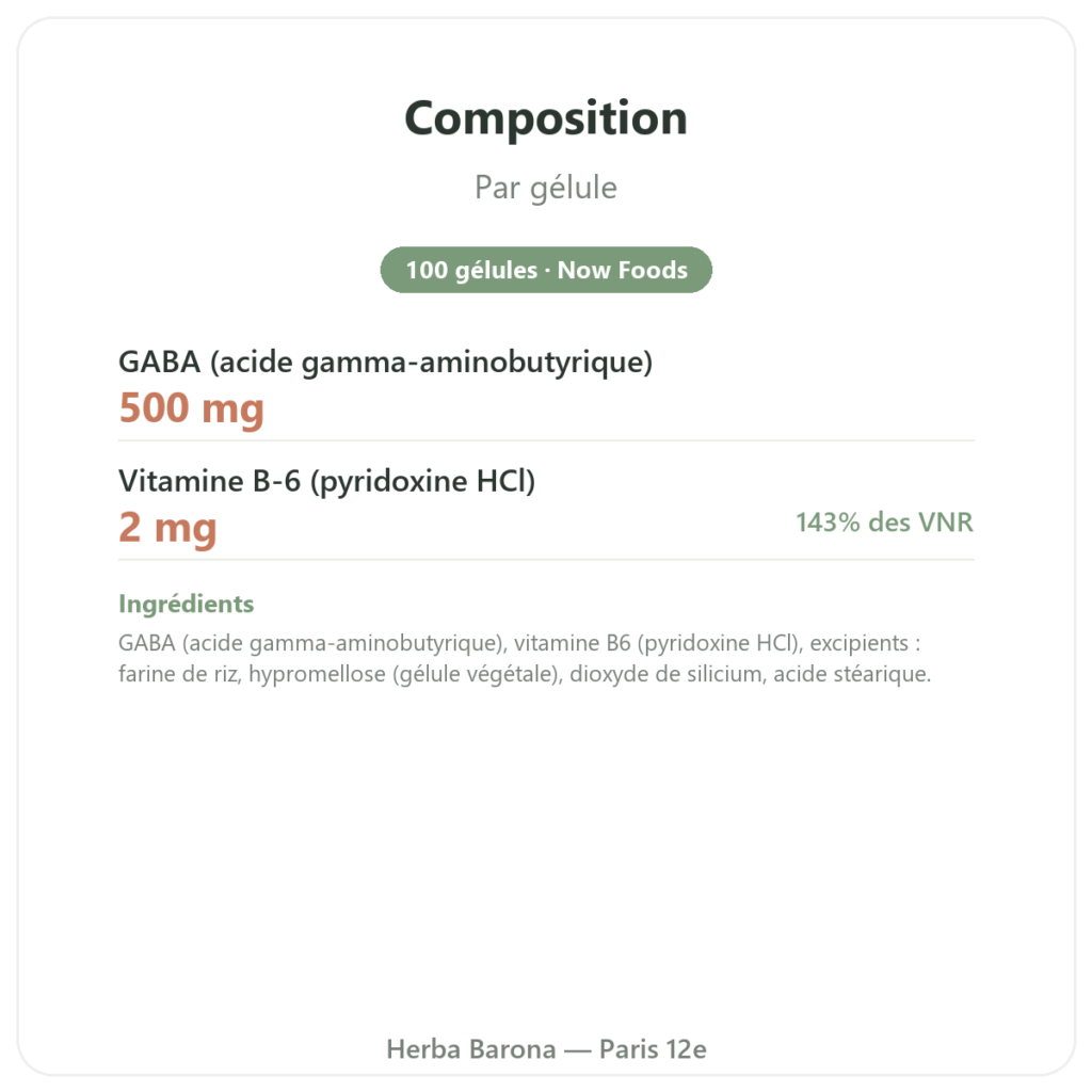 NOW Foods GABA 500mg + Vitamine B-6 – 100 gélules végétales composition valeurs nutritionnelles Paris Herba Barona