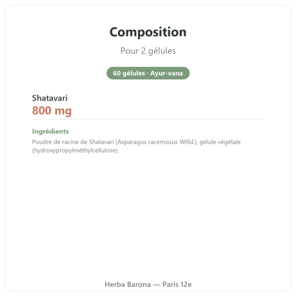Shatavari Bio – Ayur-vana – 60 gélules composition valeurs nutritionnelles Paris Herba Barona