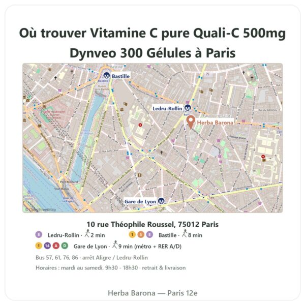 Ou trouver Vitamine C pure Quali-C 500mg Dynveo 300 Gélules a Paris - plan boutique Herba Barona Paris 12e