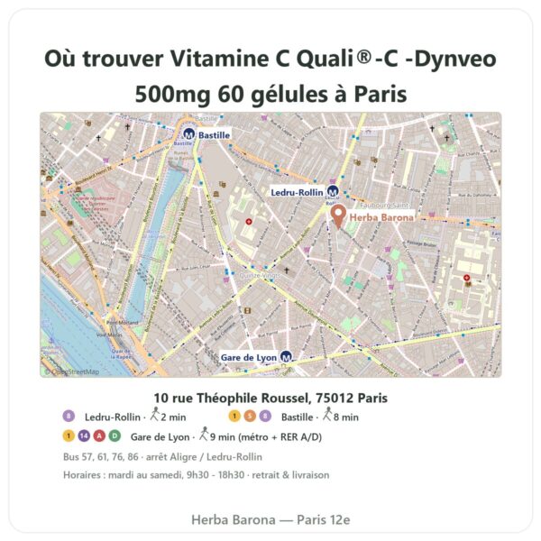 Ou trouver Vitamine C Quali®-C -Dynveo 500mg 60 gélules a Paris - plan boutique Herba Barona Paris 12e