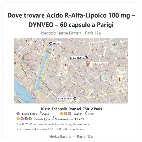 Dove trovare Acido R-Alfa-Lipoico 100 mg – DYNVEO – 60 capsule a Parigi - mappa del negozio Herba Barona Paris 12e