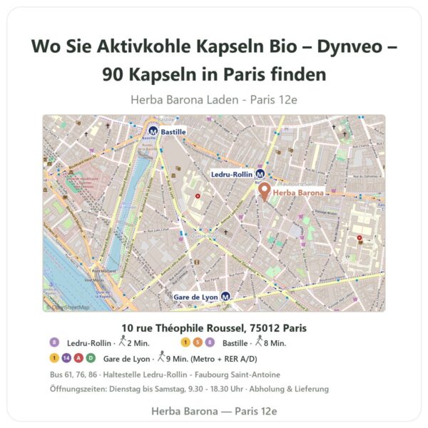 Wo finden Sie Aktivkohle Kapseln Bio – Dynveo – 90 Kapseln in Paris - Ladenplan Herba Barona Paris 12e