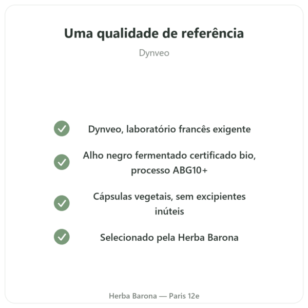 Alho preto fermentado Bio – Dynveo – 60 cápsulas qualidade Paris Herba Barona