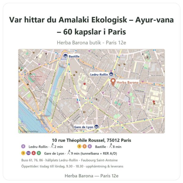 Var hittar du Amalaki Ekologisk – Ayur-vana – 60 kapslar i Paris - butikskarta Herba Barona Paris 12e