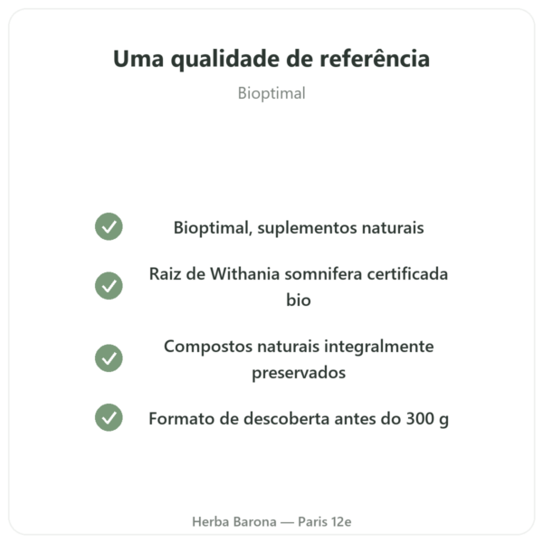 Ashwagandha Bio em pó – Bioptimal – 100 g qualidade Paris Herba Barona