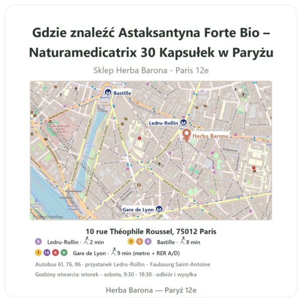Gdzie znaleźć Astaksantyna Forte Bio – Naturamedicatrix 30 Kapsułek w Paryżu - mapa sklepu Herba Barona Paris 12e