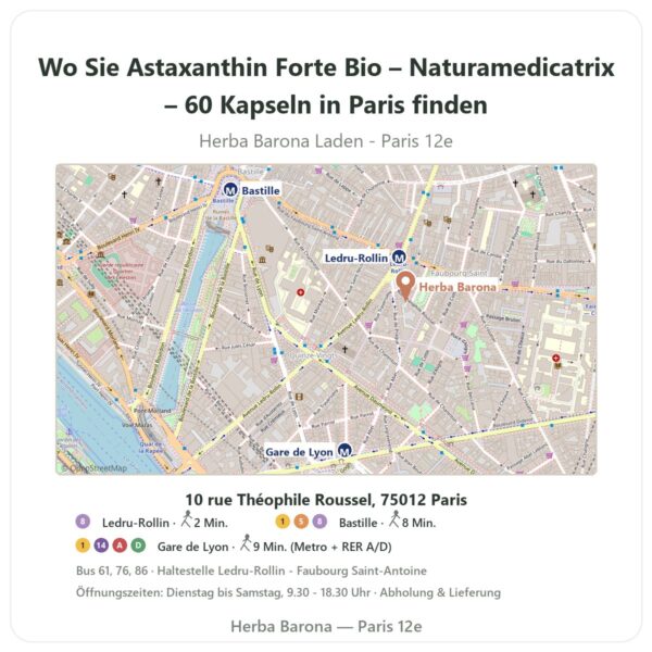 Wo finden Sie Astaxanthin Forte Bio – Naturamedicatrix – 60 Kapseln in Paris - Ladenplan Herba Barona Paris 12e