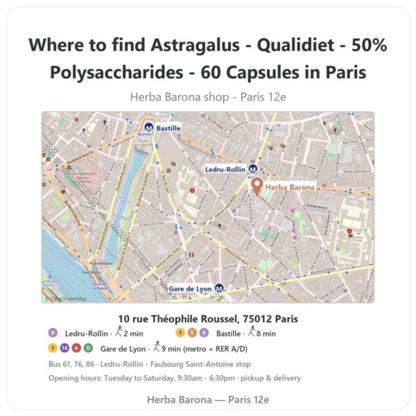 Where to find Astragalus - Qualidiet - 50% Polysaccharides - 60 Capsules in Paris - store map Herba Barona Paris 12e
