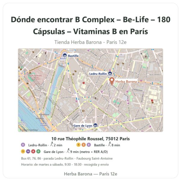 Dónde encontrar B Complex – Be-Life – 180 Cápsulas – Vitaminas B en París - plano de la tienda Herba Barona Paris 12e