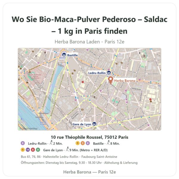 Wo finden Sie Bio-Maca-Pulver Pederoso – Saldac – 1 kg in Paris - Ladenplan Herba Barona Paris 12e