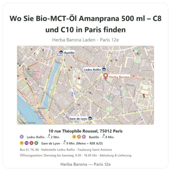 Wo finden Sie Bio-MCT-Öl Amanprana 500 ml – C8 und C10 in Paris - Ladenplan Herba Barona Paris 12e