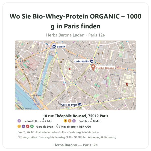 Wo finden Sie Bio-Whey-Protein ORGANIC – 1000 g in Paris - Ladenplan Herba Barona Paris 12e