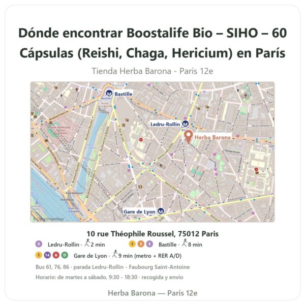Dónde encontrar Boostalife Bio – SIHO – 60 Cápsulas (Reishi, Chaga, Hericium) en París - plano de la tienda Herba Barona Paris 12e