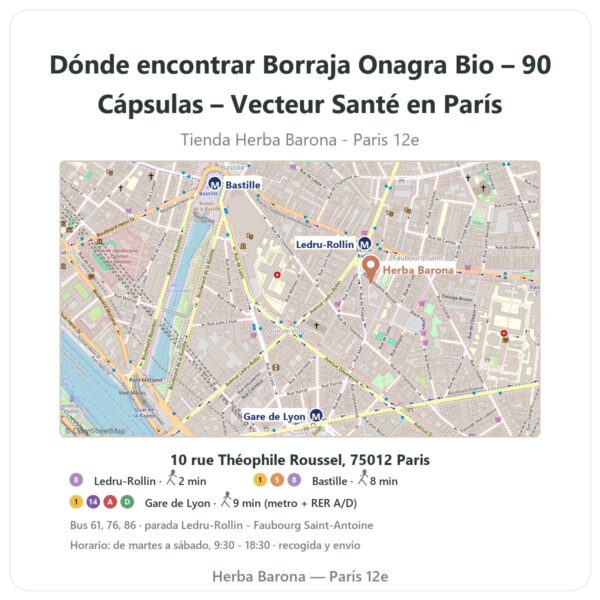 Dónde encontrar Borraja Onagra Bio – 90 Cápsulas – Vecteur Santé en París - plano de la tienda Herba Barona Paris 12e