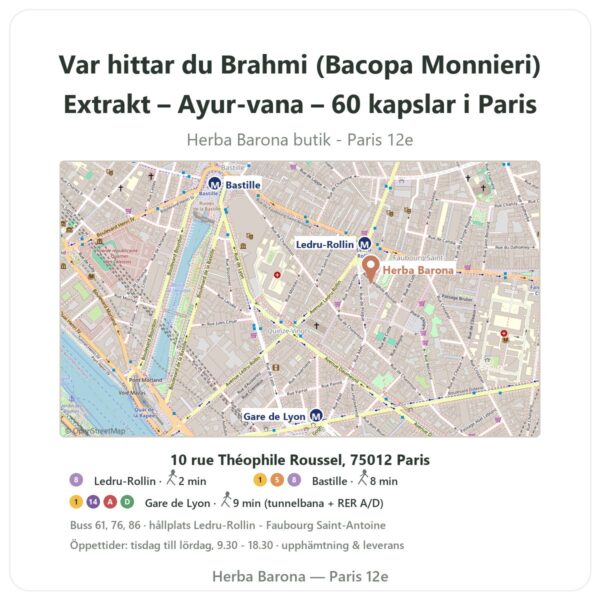Var hittar du Brahmi (Bacopa Monnieri) Extrakt – Ayur-vana – 60 kapslar i Paris - butikskarta Herba Barona Paris 12e