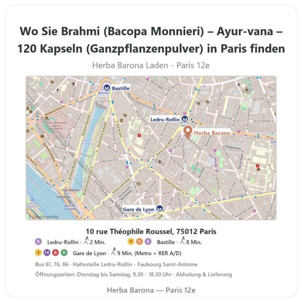 Wo finden Sie Brahmi (Bacopa Monnieri) – Ayur-vana – 120 Kapseln (Ganzpflanzenpulver) in Paris - Ladenplan Herba Barona Paris 12e