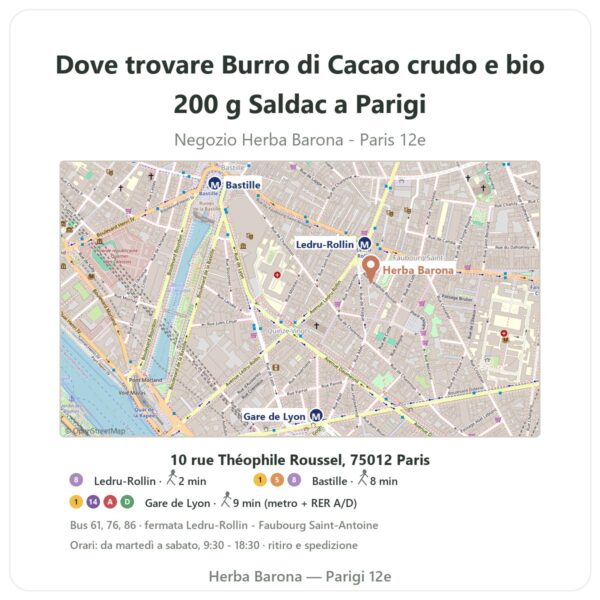 Dove trovare Burro di Cacao crudo e bio 200 g Saldac a Parigi - mappa del negozio Herba Barona Paris 12e