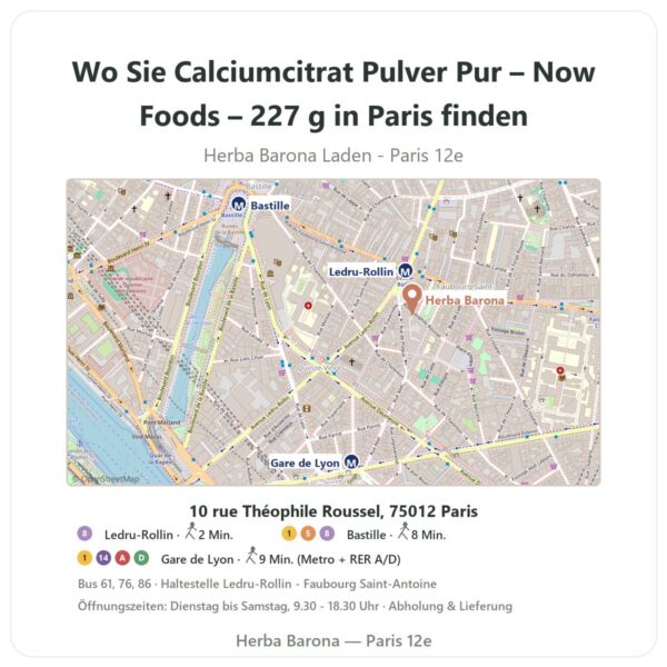 Wo finden Sie Calciumcitrat Pulver Pur – Now Foods – 227 g in Paris - Ladenplan Herba Barona Paris 12e
