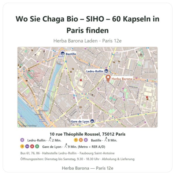 Wo finden Sie Chaga Bio – SIHO – 60 Kapseln in Paris - Ladenplan Herba Barona Paris 12e
