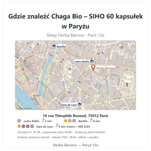Gdzie znaleźć Chaga Bio – SIHO 60 kapsułek w Paryżu - mapa sklepu Herba Barona Paris 12e