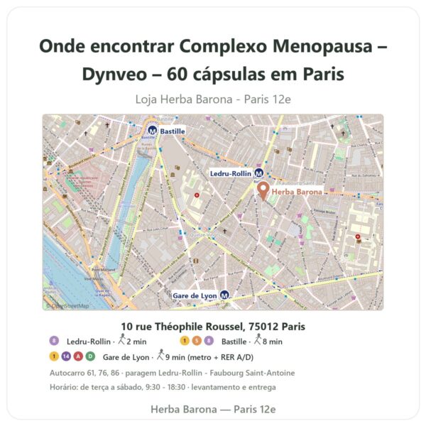 Onde encontrar Complexo Menopausa – Dynveo – 60 cápsulas em Paris - mapa da loja Herba Barona Paris 12e