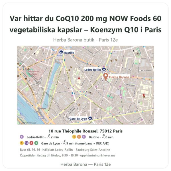 Var hittar du CoQ10 200 mg NOW Foods 60 vegetabiliska kapslar – Koenzym Q10 i Paris - butikskarta Herba Barona Paris 12e