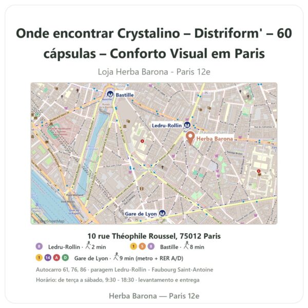 Onde encontrar Crystalino – Distriform' – 60 cápsulas – Conforto Visual em Paris - mapa da loja Herba Barona Paris 12e