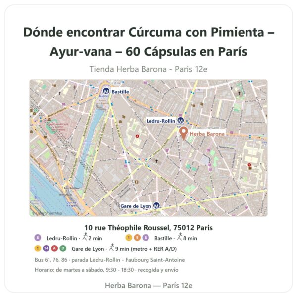 Dónde encontrar Cúrcuma con Pimienta – Ayur-vana – 60 Cápsulas en París - plano de la tienda Herba Barona Paris 12e