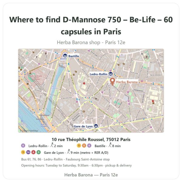 Where to find D-Mannose 750 – Be-Life – 60 capsules in Paris - store map Herba Barona Paris 12e