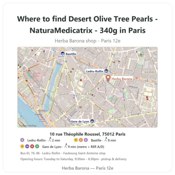 Where to find Desert Olive Tree Pearls - NaturaMedicatrix - 340g in Paris - store map Herba Barona Paris 12e
