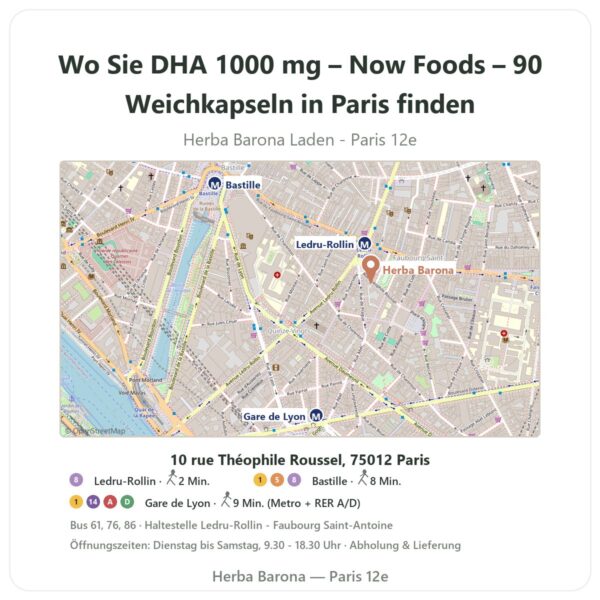 Wo finden Sie DHA 1000 mg – Now Foods – 90 Weichkapseln in Paris - Ladenplan Herba Barona Paris 12e